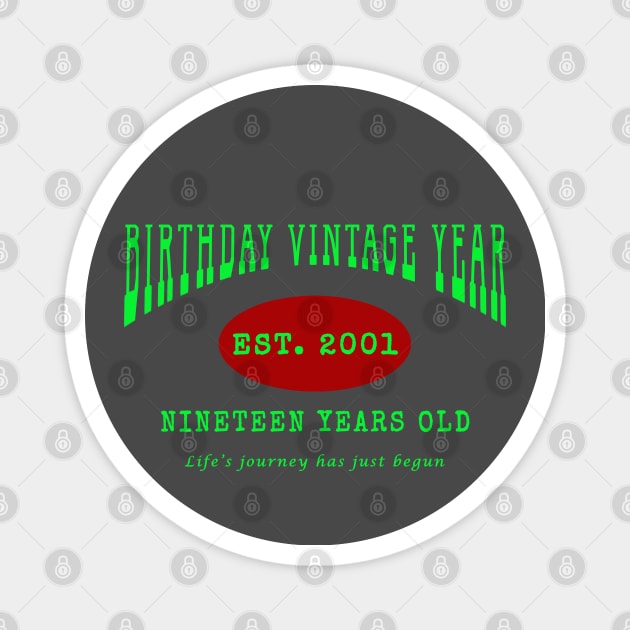 Birthday Vintage Year - Nineteen Years Old Magnet by The Black Panther